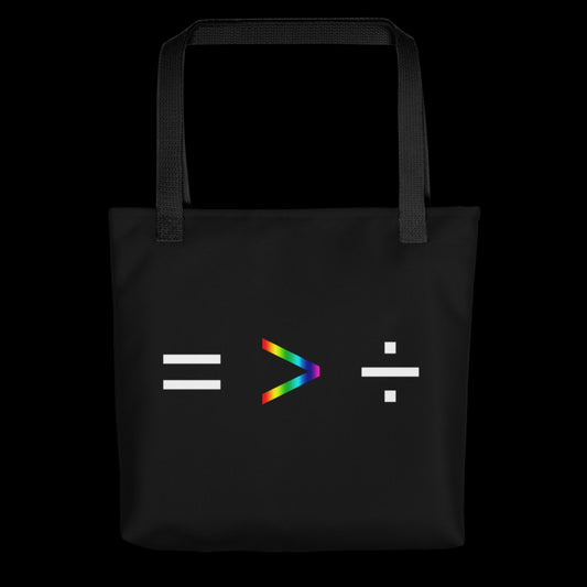 Equality Is Greater Than Division Rainbow Tote Bag