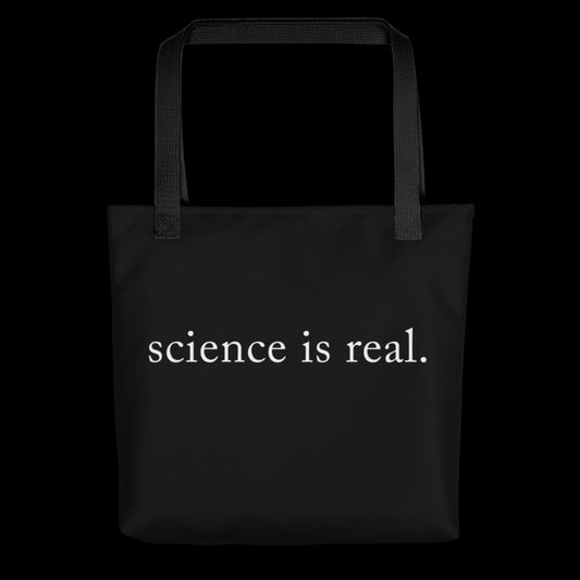 Science Is Real Tote Bag
