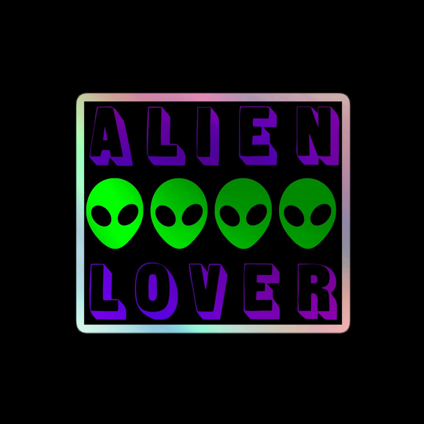 Alien Lover - Purple - Holographic Stickers