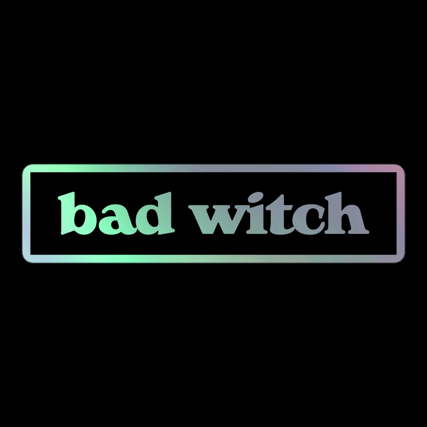 Bad Witch Holographic Stickers