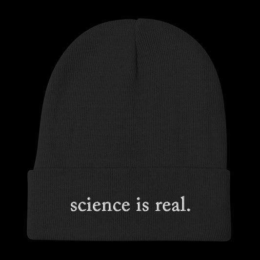 Science Is Real Embroidered Beanie