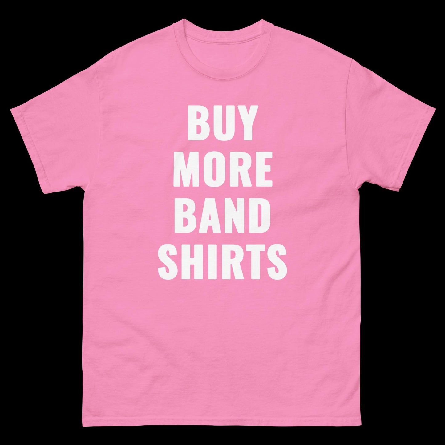 Buy More Band Shirts - Classic T-Shirt