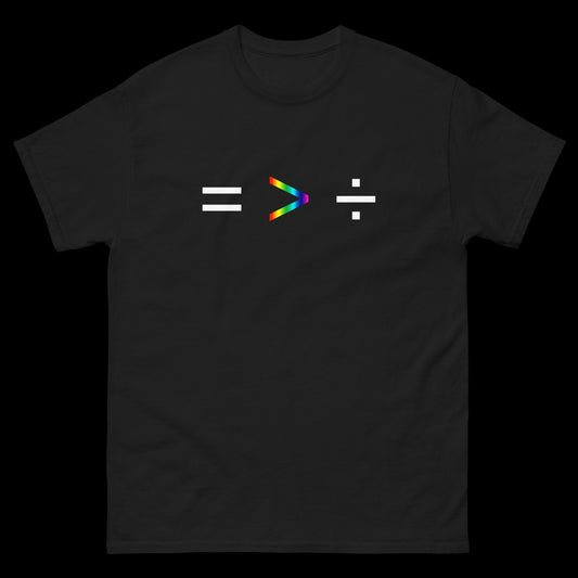 Equality Is Greater Than Division Rainbow - Classic T-Shirt