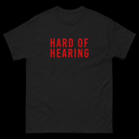 Hard of Hearing (Red) Classic T-Shirt
