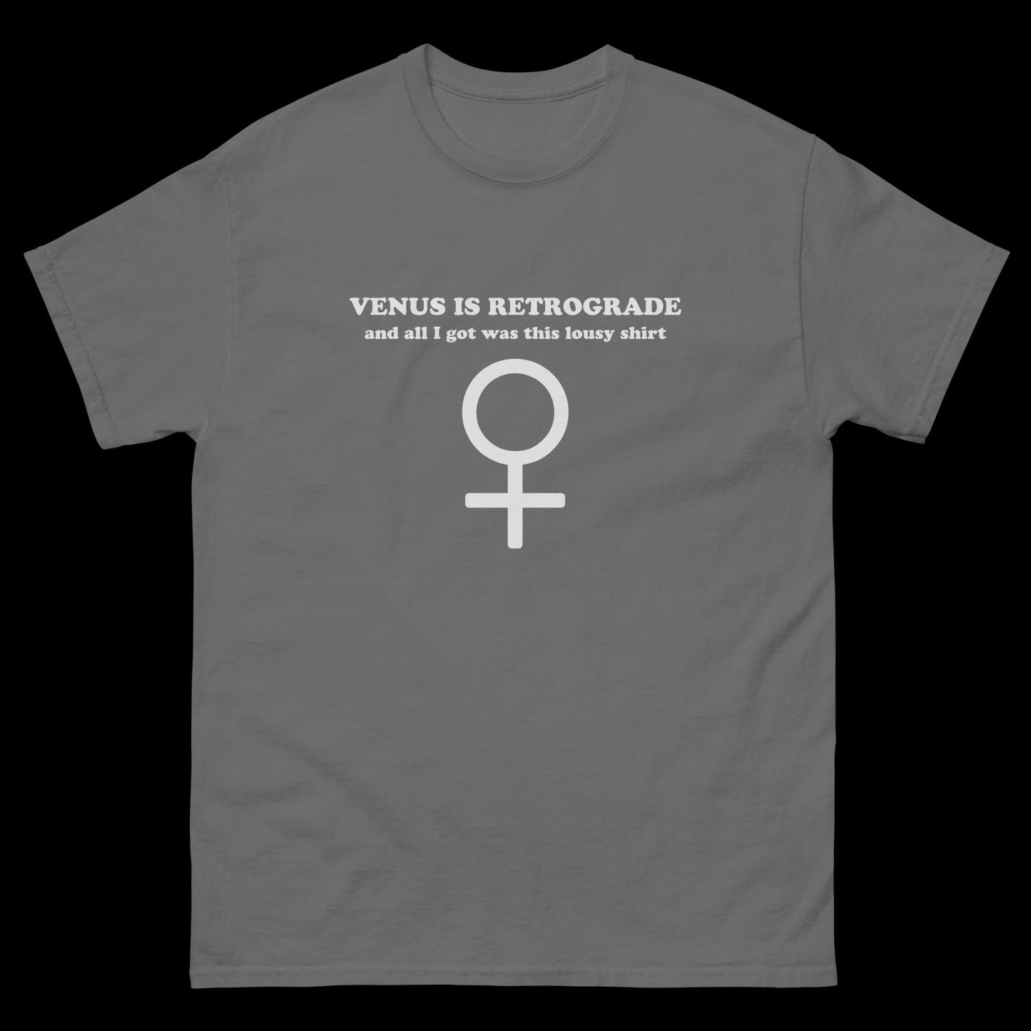 Venus Is Retrograde (Venus Retrograde 2023) - Classic T-Shirt