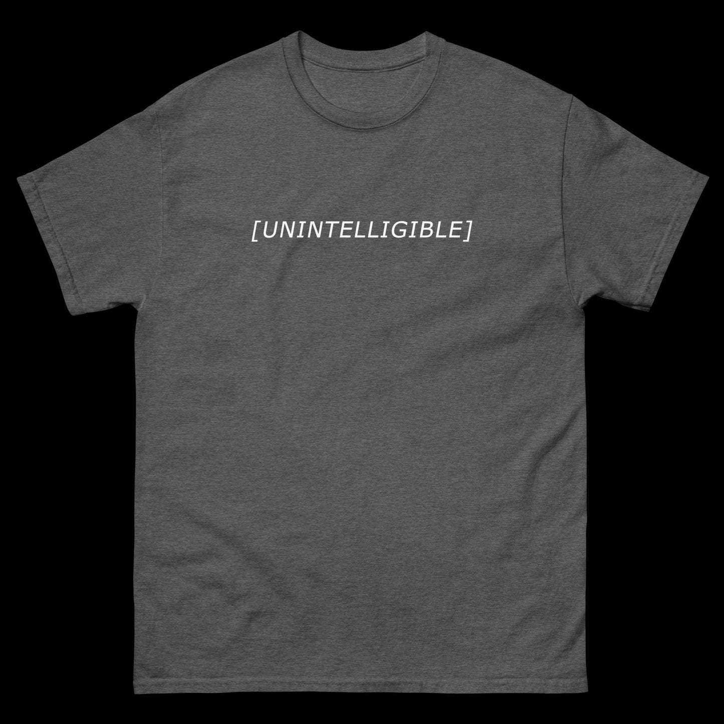 Unintelligible Classic T-Shirt